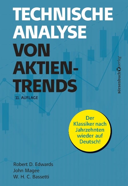 Technische Analyse von Aktientrends - Robert D. Edwards, John Magee, W. H. C. Bassetti