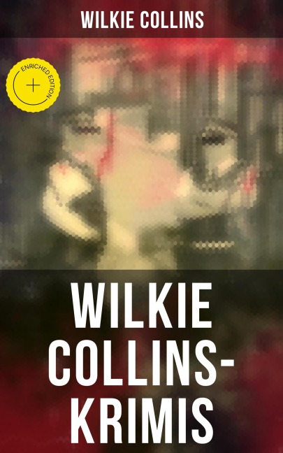 Wilkie Collins-Krimis - Wilkie Collins