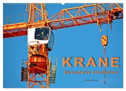 Cover-Bild zum Titel 'Krane - bärenstarke Arbeitstiere (Wandkalender 2026 DIN A2 quer), CALVENDO Monatskalender' von 'Peter Roder'