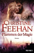 Cover-Bild zum Titel 'Flammen der Magie' von 'Christine Feehan'