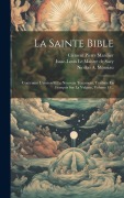 Cover-Bild zum Titel 'La Sainte Bible: Contenant L'ancien Et Le Nouveau Testament, Traduite En François Sur La Vulgate, Volume 11...' von ''