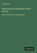Cover-Bild zum Titel 'Erläuterungen ausgewählter Werke Goethes' von 'Paul Klaucke'
