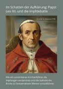 Im Schatten der Aufklärung: Papst Leo XII. und die Impfdebatte - Ercole G. Basano-Pitti