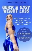 Quick and Easy Weight Loss - Anika Sundermann