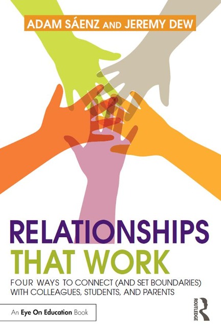 Relationships That Work - Adam Saenz, Jeremy Dew