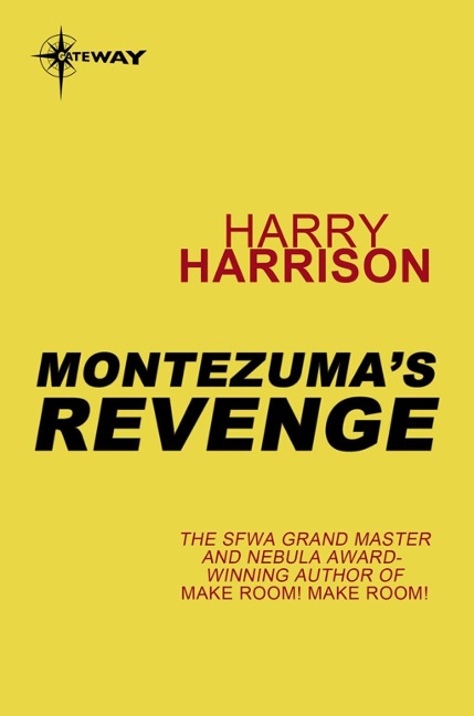 Montezuma's Revenge - Harry Harrison
