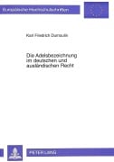 Cover-Bild zum Titel 'Die Adelsbezeichnung im deutschen und ausländischen Recht' von 'Karl Friedrich Dumoulin'