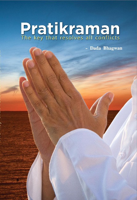 Pratikraman: Freedom Through Apology & Repentance - DadaBhagwan