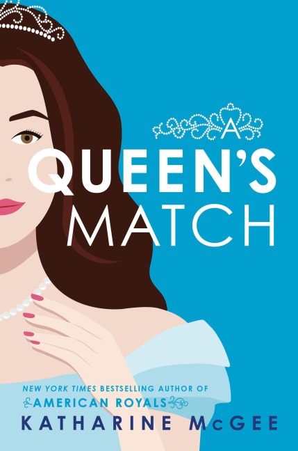 A Queen's Match - Katharine McGee