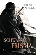 Schwarzes Prisma - Brent Weeks