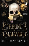 Cover-Bild zum Titel 'Il regno dei Malvagi' von 'Kerri Maniscalco'