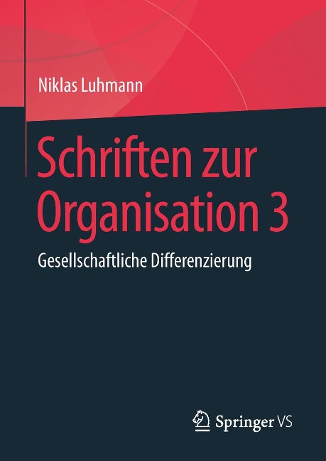 Schriften zur Organisation 3 - Niklas Luhmann