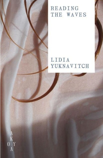 Reading the Waves - Lidia Yuknavitch
