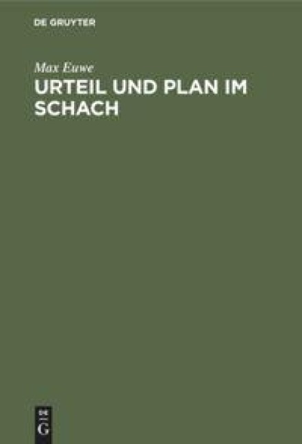Urteil und Plan im Schach - Max Euwe