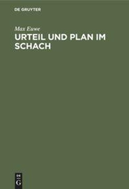 Urteil und Plan im Schach - Max Euwe