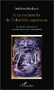Cover-Bild zum Titel 'A la recherche de l'identité japonaise' von 'Hirakawa'