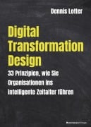 Cover-Bild zum Titel 'Digital Transformation Design' von 'Lotter Dennis'
