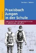 Cover-Bild zum Titel 'Praxisbuch Jungen in der Schule' von 'Reinhard Winter'