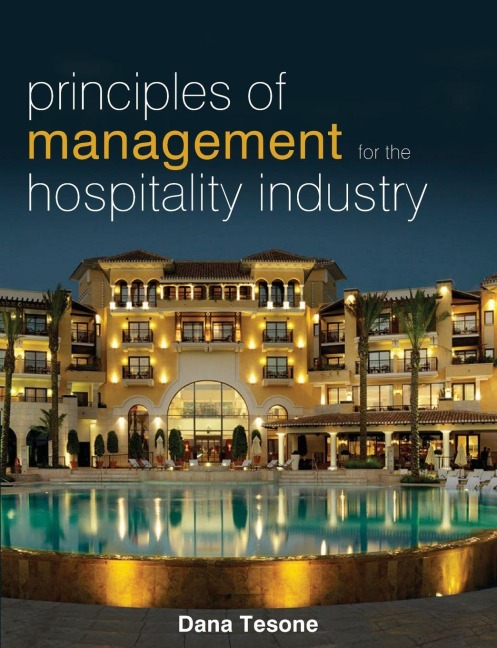 Principles of Management for the Hospitality Industry - Dana V Tesone