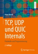 Cover-Bild zum Titel 'TCP, UDP und QUIC Internals' von 'Peter Mandl'