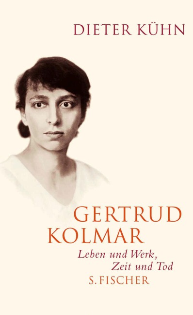 Gertrud Kolmar - Dieter Kühn