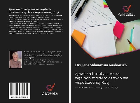 Zjawiska fonetyczne na w¿z¿ach morfemicznych we wspó¿czesnej Rosji - Dragana Milanowna Gashowich