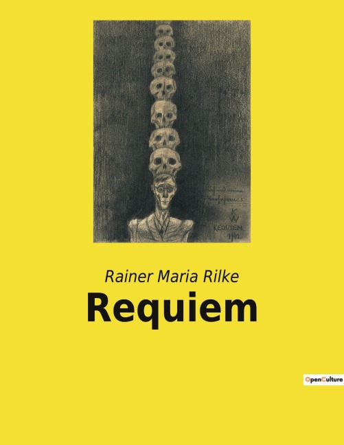 Requiem - Rainer Maria Rilke