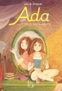 Cover-Bild zum Titel 'Ada e lo specchio magico' von 'Lucia Stipari'
