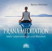 Prana-Mediation. CD - Remo Rittiner