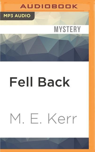 Fell Back - M. E. Kerr