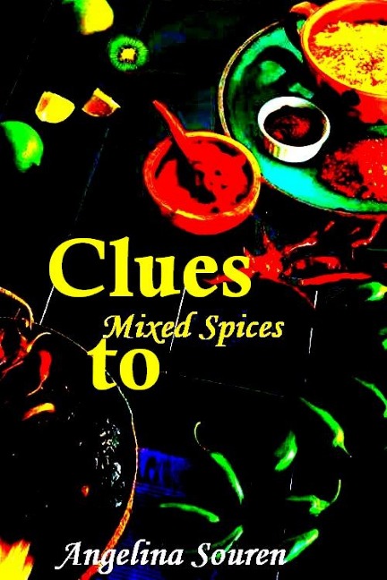 Clues to Mixed Spices - Angelina Souren