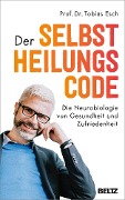 Cover-Bild zum Titel 'Der Selbstheilungscode' von 'Tobias Esch'