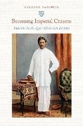 Cover-Bild zum Titel 'Becoming Imperial Citizens' von 'Sukanya Banerjee'