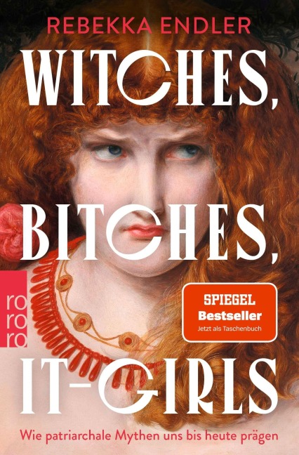Witches, Bitches, It-Girls - Rebekka Endler