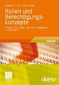 Rollen und Berechtigungskonzepte - Alexander Tsolkas, Klaus Schmidt