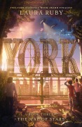 Cover-Bild zum Titel 'York: The Map of Stars' von 'Laura Ruby'