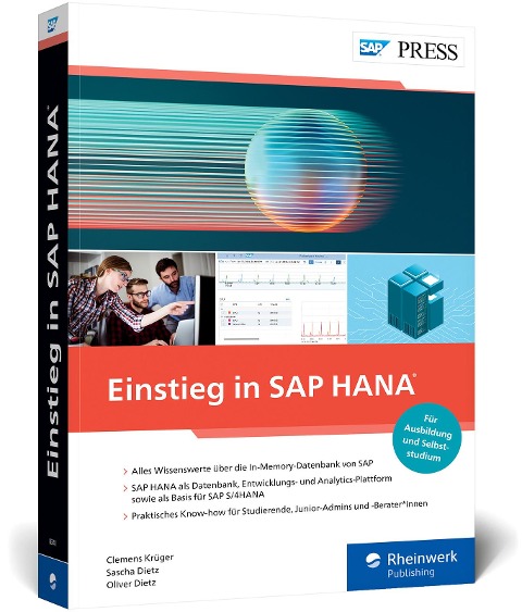 Einstieg in SAP HANA - Clemens Krüger, Sascha Dietz, Oliver Dietz