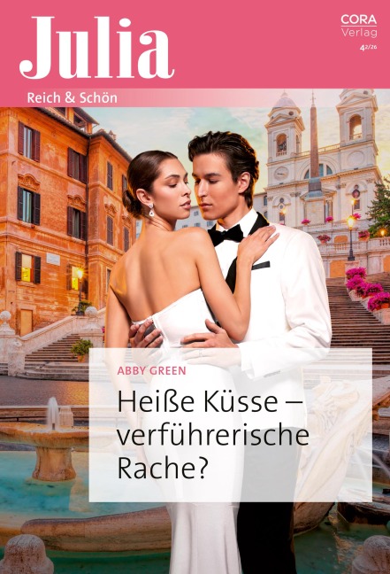 Heiße Küsse - verführerische Rache? - Abby Green