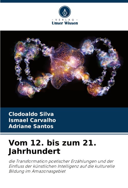 Vom 12. bis zum 21. Jahrhundert - Clodoaldo Silva, Ismael Carvalho, Adriane Santos