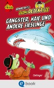 Cover-Bild zum Titel 'Olchi-Detektive. Gangster, Haie und andere Fieslinge' von 'Erhard Dietl, Barbara Iland-Olschewski'