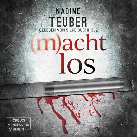 (m)achtlos - Nadine Teuber