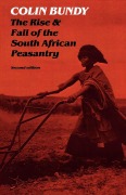 Cover-Bild zum Titel 'The Rise and Fall of the South African Peasantry' von 'Colin Bundy'