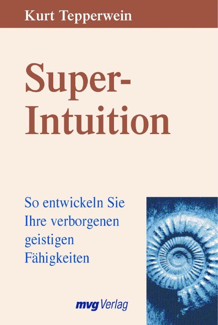 Super-Intuition - Kurt Tepperwein