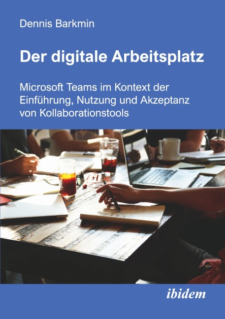 Der digitale Arbeitsplatz - Dennis Barkmin