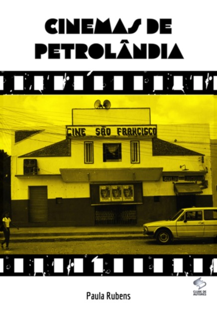 Cinemas De Petrolandia - Paula Rubens
