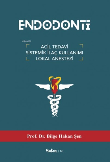 Endodonti - Bilge Hakan sen