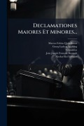 Cover-Bild zum Titel 'Declamationes Maiores Et Minores...' von 'Marcus Fabius Quintilianus, Calpurnius'
