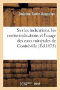 Cover-Bild zum Titel 'Coup-d'oeil sur les indications, les contre-indications et l'usage des eaux minérales de Contréville' von 'Tamin-Despalles-O'