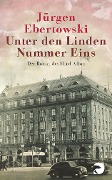 Cover-Bild zum Titel 'Unter den Linden Nummer Eins' von 'Jürgen Ebertowski'