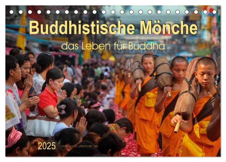 Buddhistische Mönche - das Leben für Buddha (Tischkalender 2025 DIN A5 quer), CALVENDO Monatskalender - Peter Roder